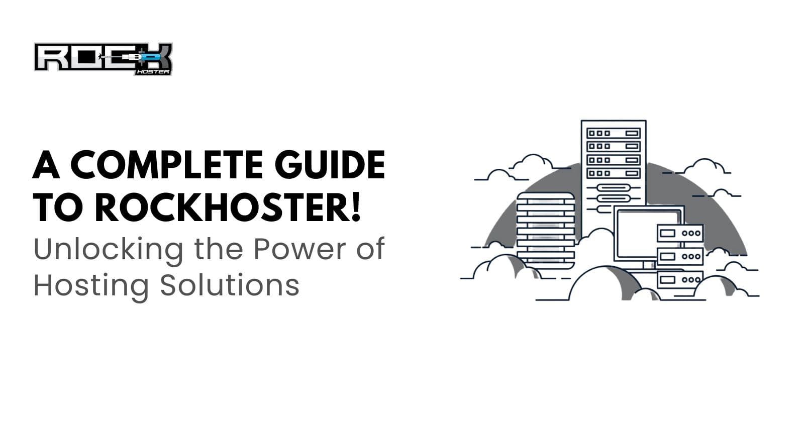 A Complete Guide to RockHoster!