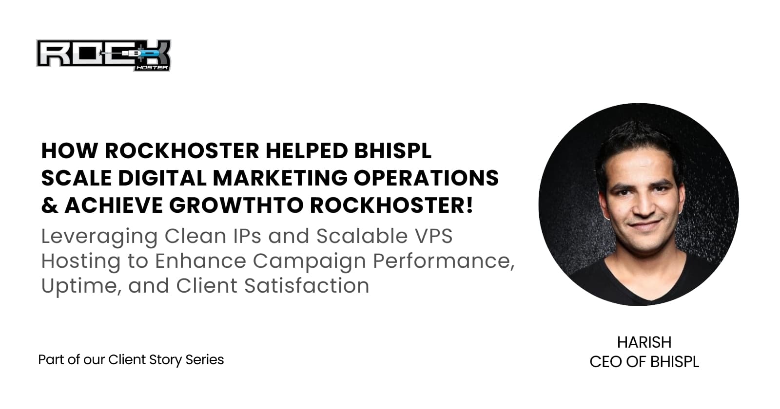 How RockHoster Helped BHISPL Scale Digital Marketing Operations and Achieve Growth