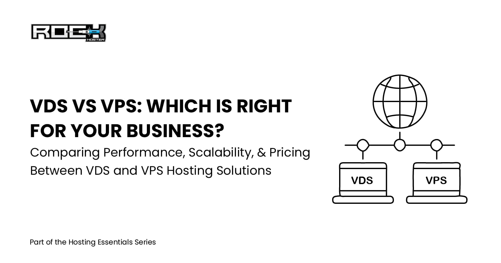 VDS vs VPS: Which is Right for Your Business?
