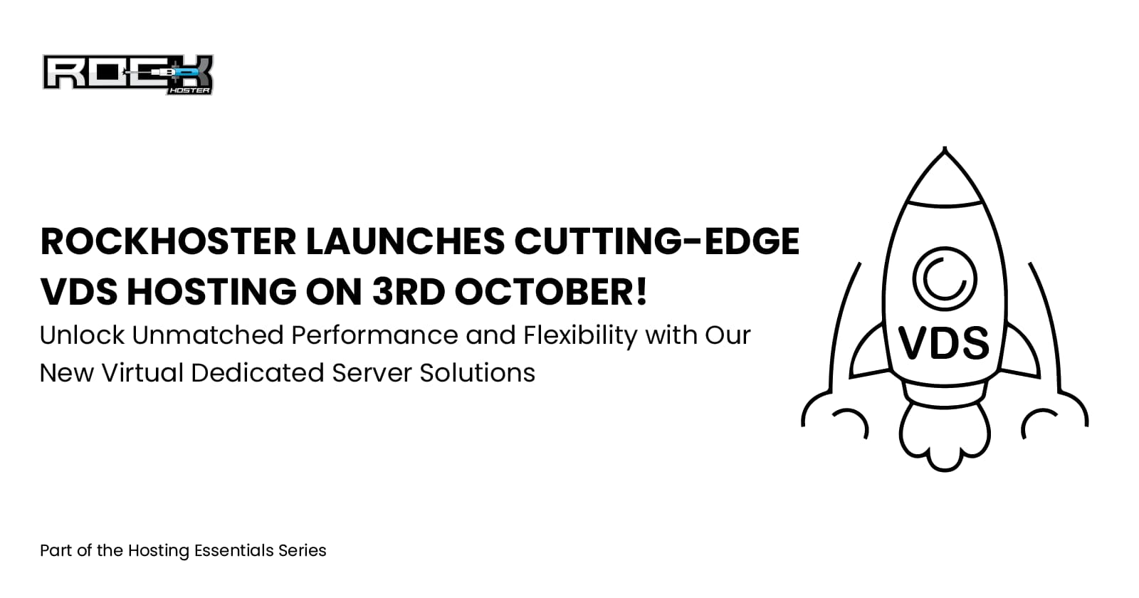 RockHoster Launches Cutting-Edge VDS Hosting on 3rd October!