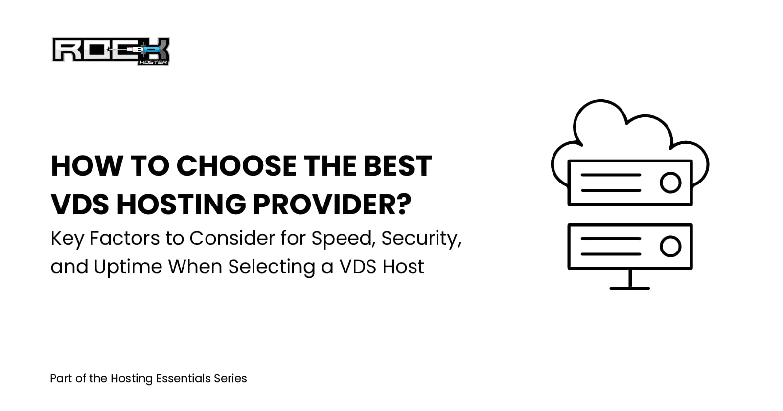 How to Choose the Best VDS Hosting Provider